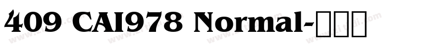 409 CAI978 Normal字体转换
